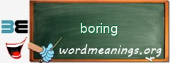 WordMeaning blackboard for boring